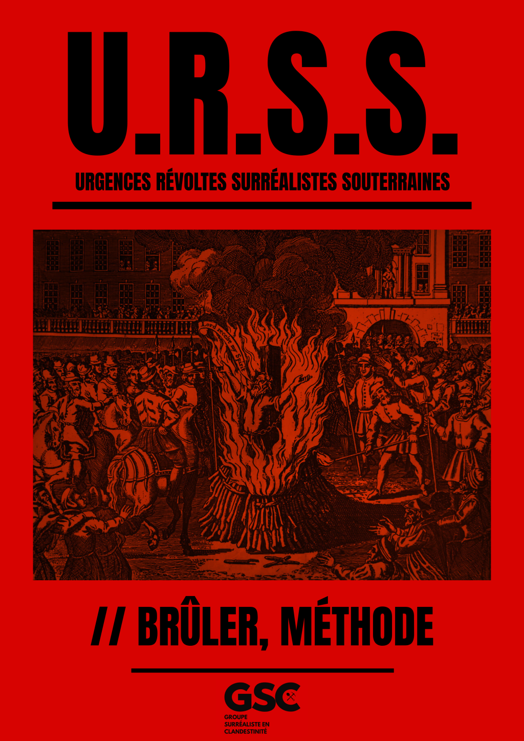 U.R.S.S. // BRÛLER,&nbsp;MÉTHODE